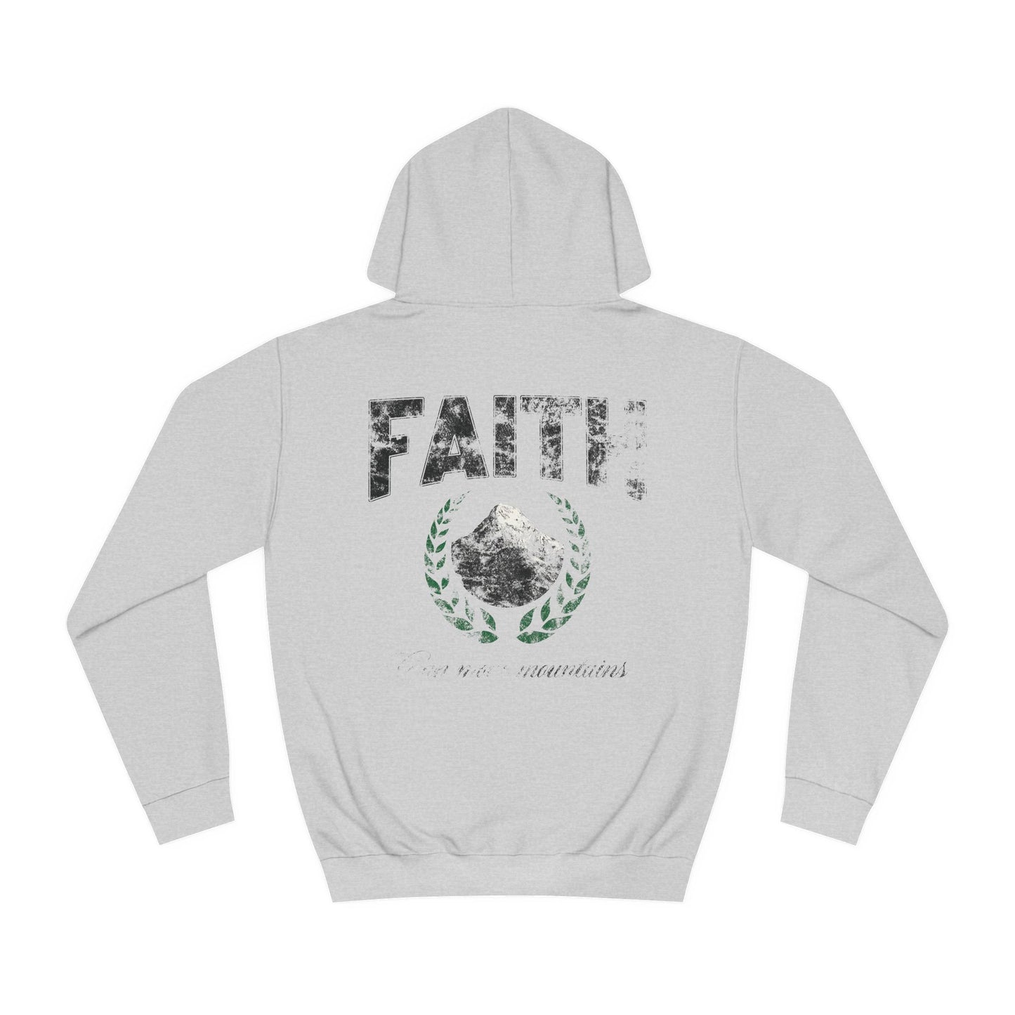 Faith Can Move Mountains Hoodie